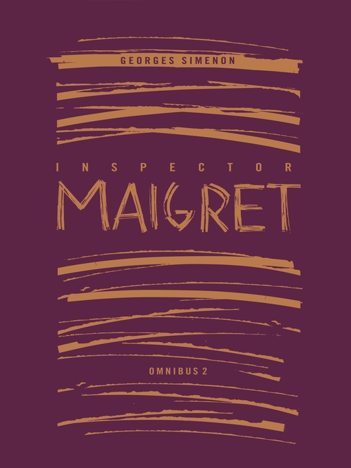 Cover image for Inspector Maigret, Omnibus 2